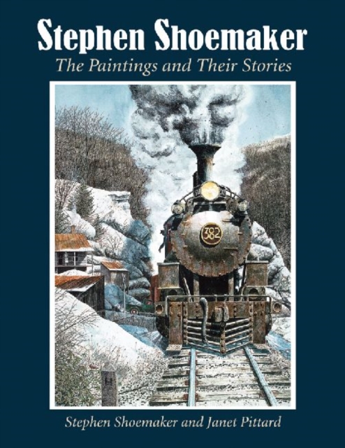 Stephen Shoemaker : The Paintings and Their Stories, Paperback / softback Book