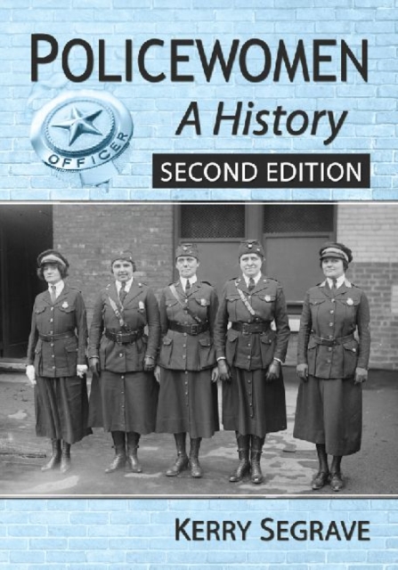 Policewomen : A History, Paperback / softback Book