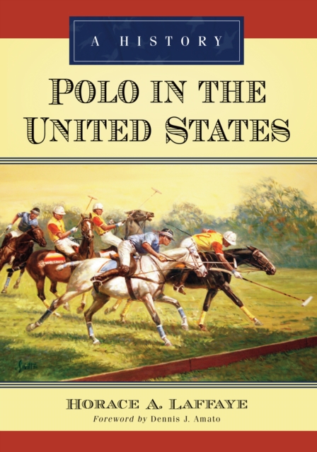 Polo in the United States : A History, PDF eBook