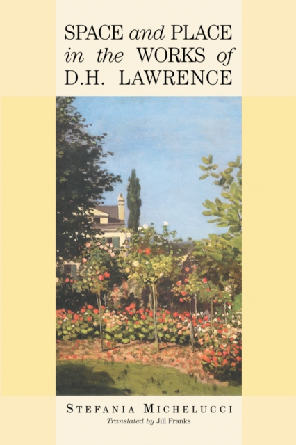 Space and Place in the Works of D.H. Lawrence, PDF eBook