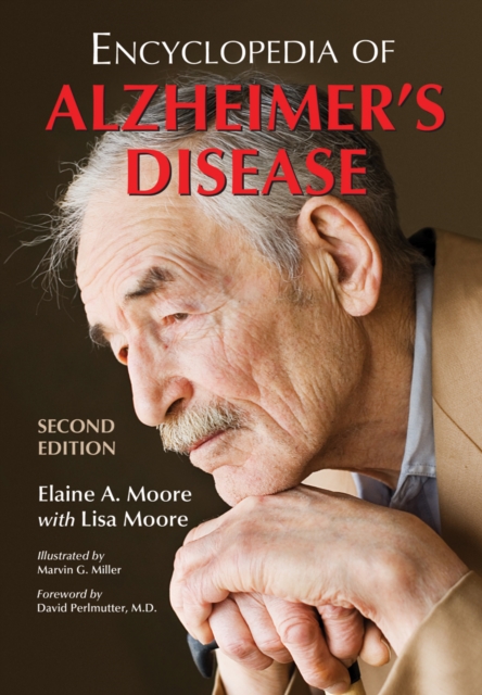 Encyclopedia of Alzheimer's Disease; With Directories of Research, Treatment and Care Facilities, 2d ed., PDF eBook