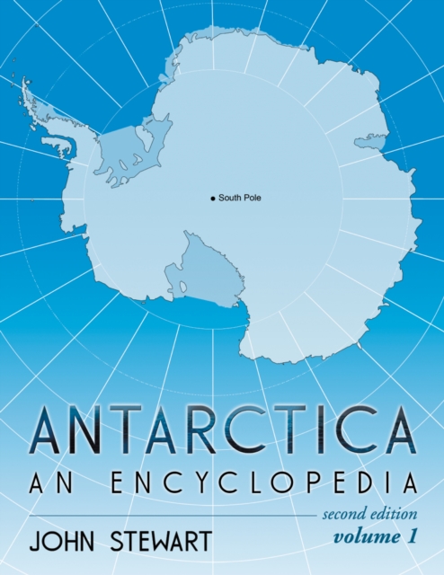 Antarctica : An Encyclopedia, 2d ed., PDF eBook