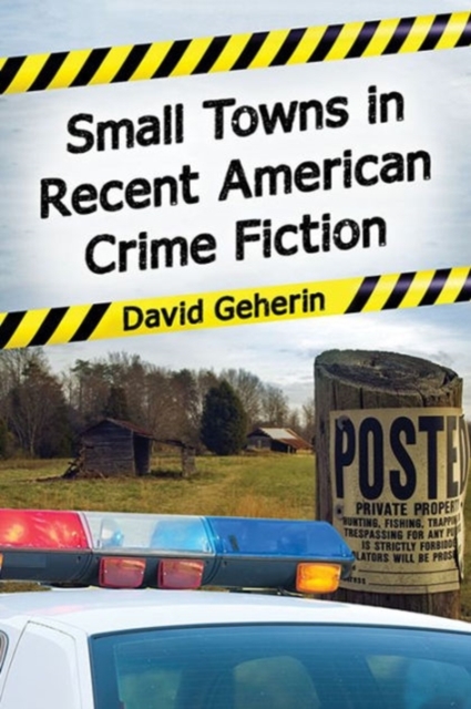 Small Towns in American Crime Fiction, 1972-2013, Paperback / softback Book