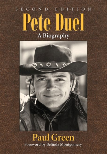 Pete Duel : A Biography, Paperback / softback Book