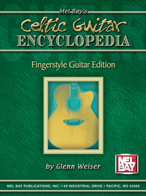Celtic Guitar Encyclopedia : Fingerstyle Guitar Edition, Book Book