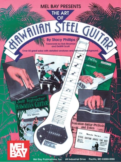 The Art of Hawaiian Steel Guitar, Paperback Book