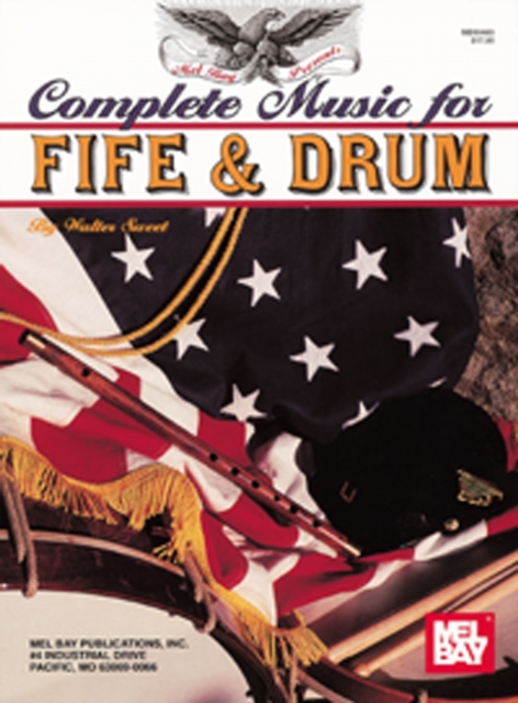 Complete Music for the Fife and Drum, Paperback Book
