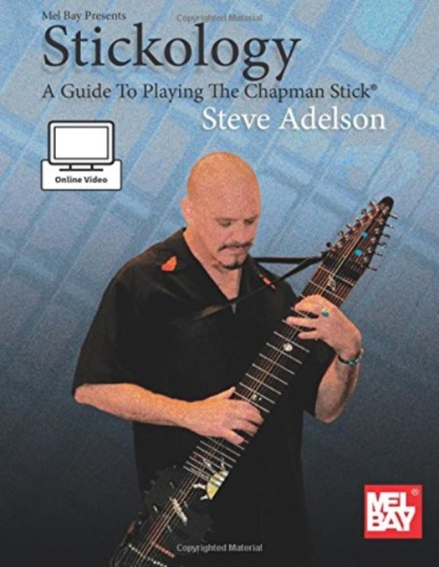 Stickology : A Guide to Playing the Chapman Stick, Undefined Book
