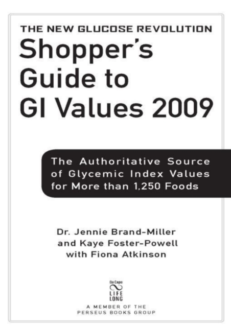 The New Glucose Revolution Shopper's Guide to GI Values 2009 : The Authoritative Source of Glycemic Index Values for More than 1,250 Foods, EPUB eBook