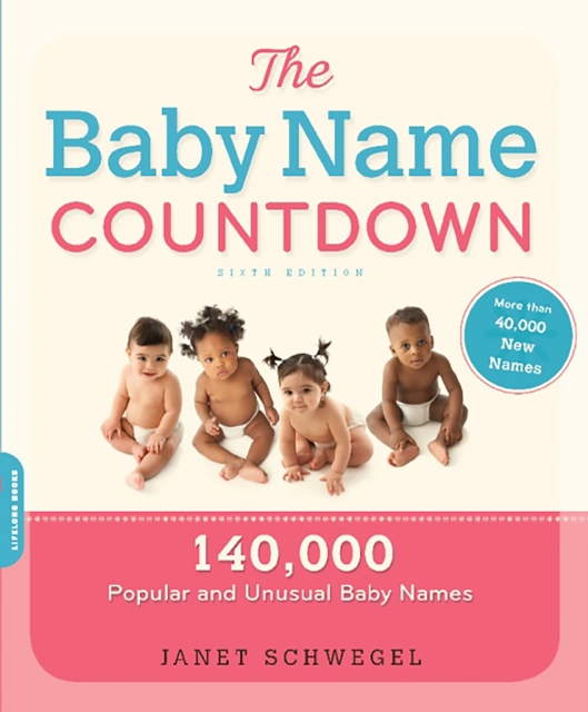 The Baby Name Countdown : 140,000 Popular and Unusual Baby Names, EPUB eBook