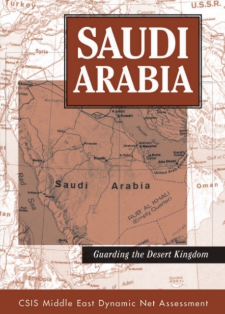 Saudi Arabia : Guarding The Desert Kingdom, PDF eBook