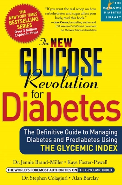The New Glucose Revolution for Diabetes : The Definitive Guide to Managing Diabetes and Prediabetes Using the Glycemic Index, EPUB eBook