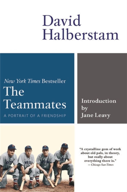 The Teammates : A Portrait of a Friendship, Paperback / softback Book
