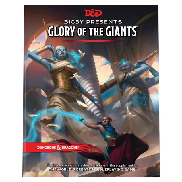 Bigby Presents: Glory of Giants (Dungeons & Dragons Expansion Book), Hardback Book