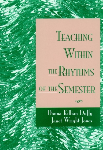 Teaching Within the Rhythms of the Semester, Hardback Book