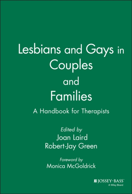 Lesbians and Gays in Couples and Families : A Handbook for Therapists, Hardback Book