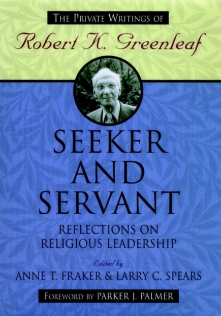 Seeker and Servant : Reflections on Religious Leadership, Paperback / softback Book
