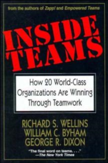 Inside Teams : How 20 World-class Organizations are Winning Through Teamwork, Paperback / softback Book