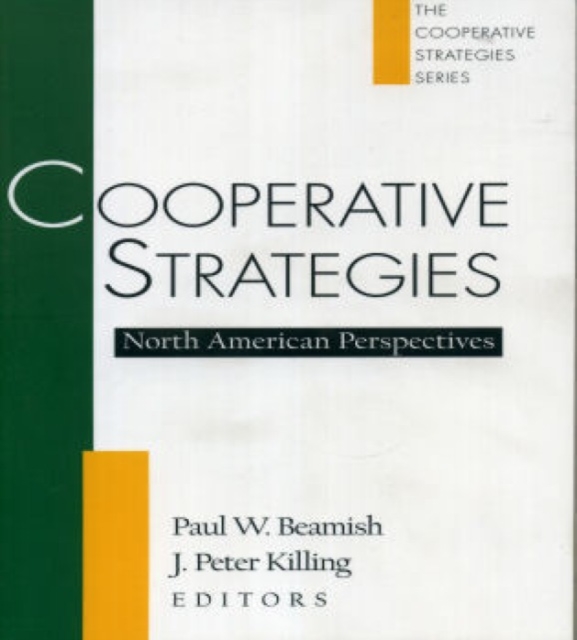 Cooperative Strategies : North American Perspectives, Paperback / softback Book