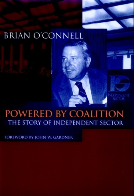 Powered by Coalition : The Story of Independent Sector, Hardback Book