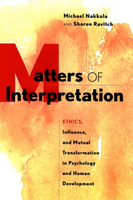 Matters of Interpretation : Reciprocal Transformation in Therapeutic and Developmental Relationships with Youth, Hardback Book