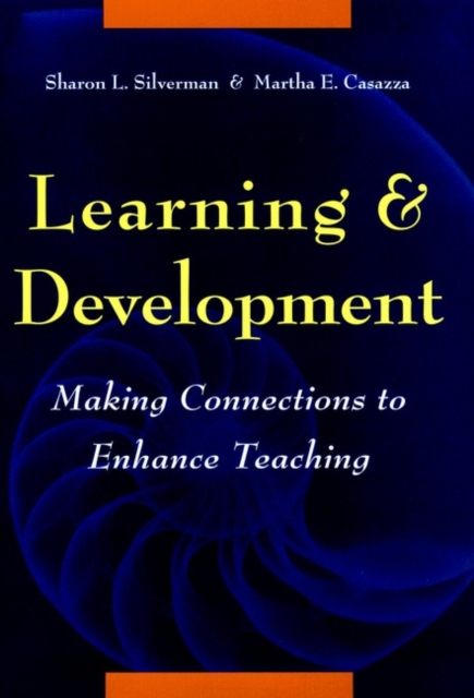 Learning and Development : Making Connections to Enhance Teaching, Hardback Book