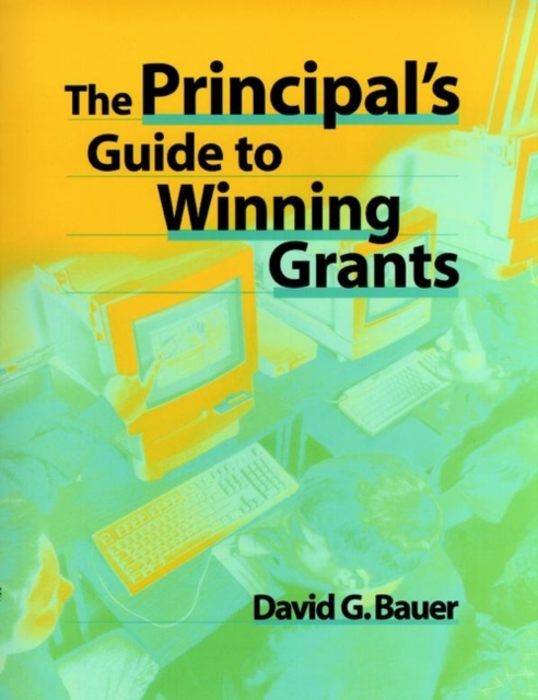 The Principal's Guide to Winning Grants, Paperback / softback Book