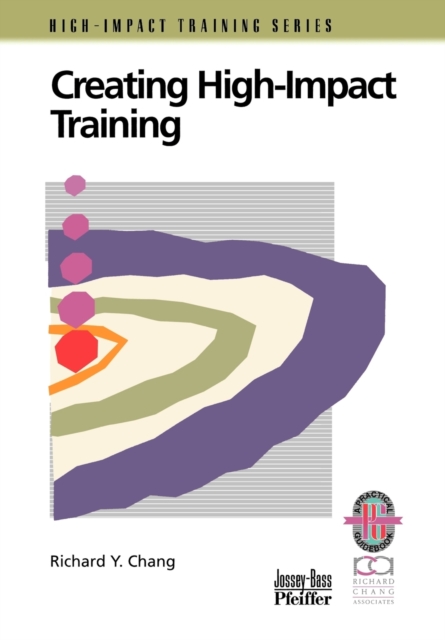Creating High-Impact Training : A Practical Guide, Paperback / softback Book