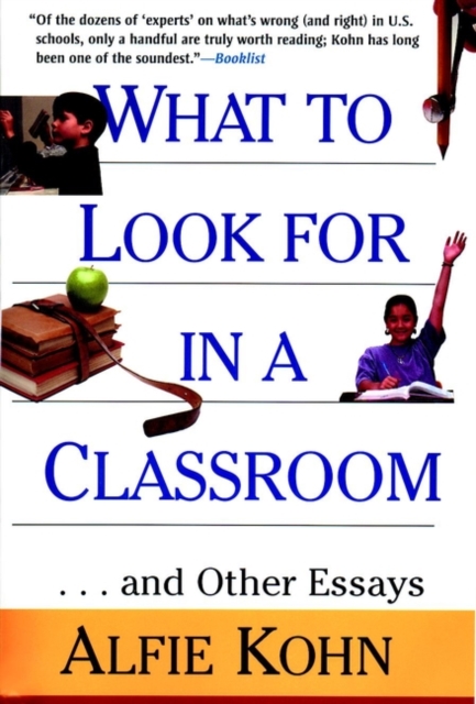 What to Look for in a Classroom : ...and Other Essays, Paperback / softback Book