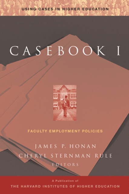 Casebook I : Faculty Employment Policies, Paperback / softback Book