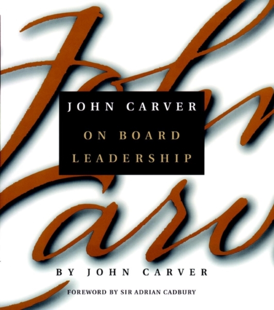 John Carver on Board Leadership, Paperback / softback Book