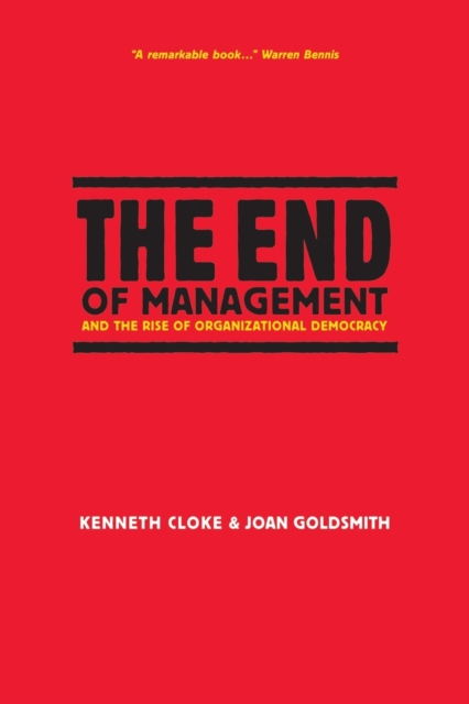 The End of Management and the Rise of Organization Democracy, Paperback / softback Book