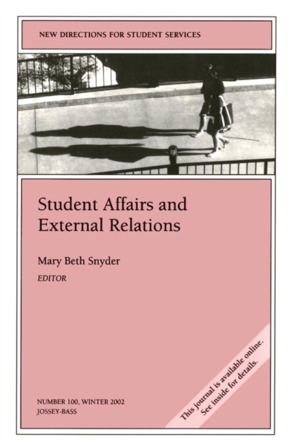 Student Affairs and External Relations : New Directions for Student Services, Number 100, Paperback / softback Book