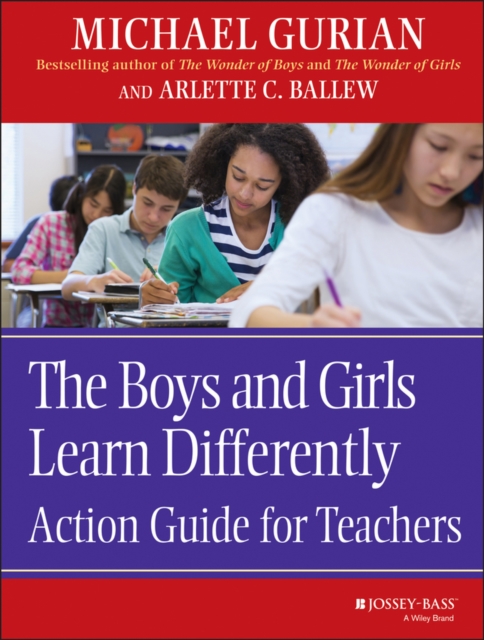 The Boys and Girls Learn Differently Action Guide for Teachers, Paperback / softback Book
