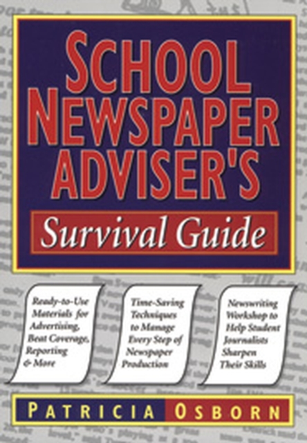 School Newspaper Adviser's Survival Guide, Paperback / softback Book