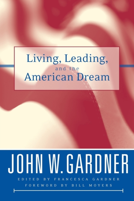 Living, Leading, and the American Dream, Paperback / softback Book