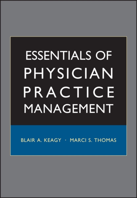 Essentials of Physician Practice Management, Hardback Book