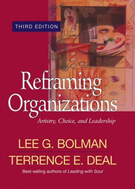 Reframing Organizations : Artistry, Choice, and Leadership, PDF eBook