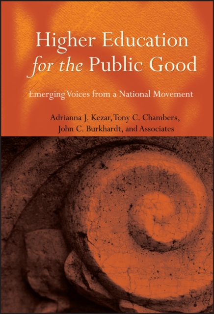 Higher Education for the Public Good : Emerging Voices from a National Movement, Hardback Book