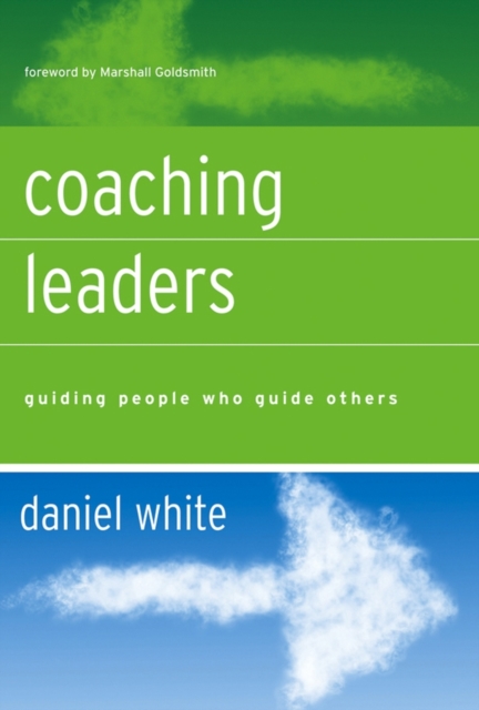 Coaching Leaders : Guiding People Who Guide Others, PDF eBook