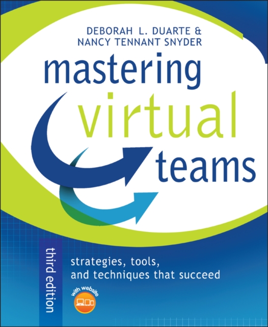 Mastering Virtual Teams : Strategies, Tools, and Techniques That Succeed, Hardback Book