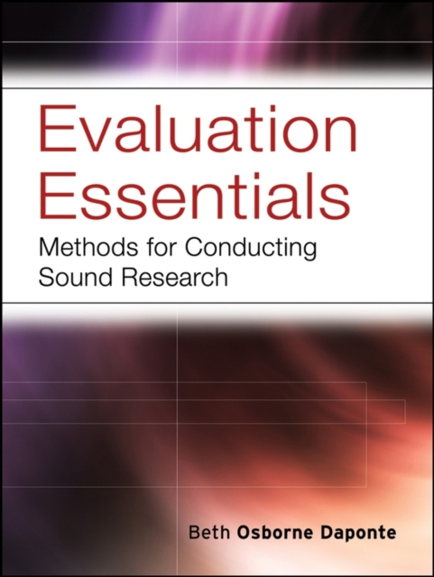Evaluation Essentials : Methods For Conducting Sound Research, Paperback / softback Book