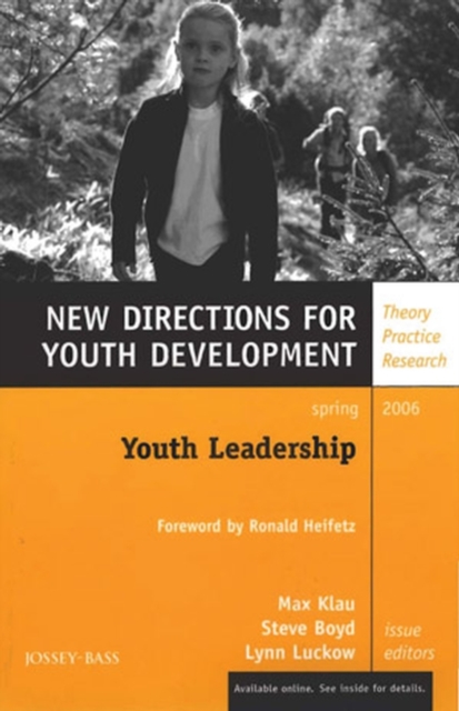 Youth Leadership : New Directions for Youth Development, Number 109, Paperback / softback Book