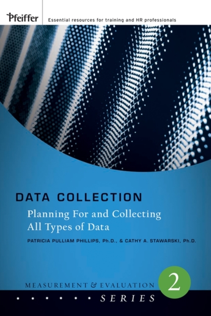 Data Collection : Planning for and Collecting All Types of Data, Paperback / softback Book