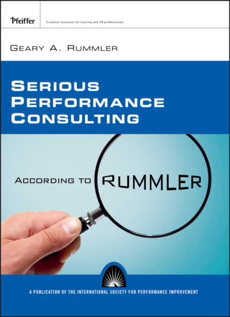 Serious Performance Consulting - According to Rummler, Paperback / softback Book