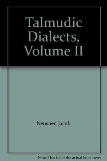 Talmudic Dialects : The Divisions of Damages and Holy Things and Tractate Niddah, Hardback Book