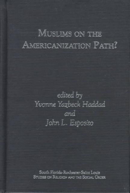 Muslims on the Americanization Path, Hardback Book