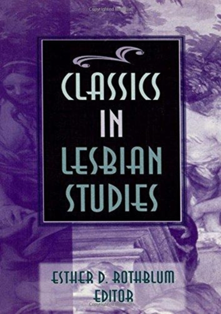 Classics in Lesbian Studies, Hardback Book
