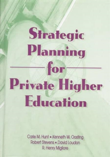 Strategic Planning for Private Higher Education, Hardback Book