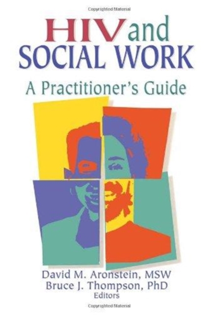 HIV and Social Work : A Practitioner's Guide, Hardback Book